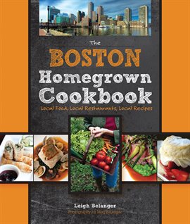 Cover image for The Boston Homegrown Cookbook