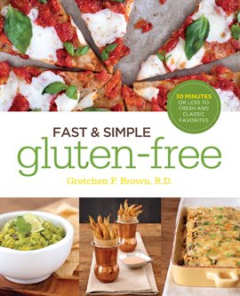 Cover image for Fast and Simple Gluten-Free