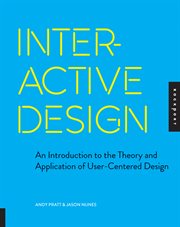 Interactive design : an introduction to the theory and application of user-centered design cover image