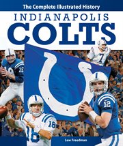 Indianapolis Colts : the complete illustrated history cover image