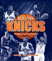 New York Knicks : the complete illustrated history cover image