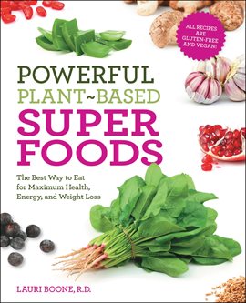 Cover image for Powerful Plant-Based Superfoods