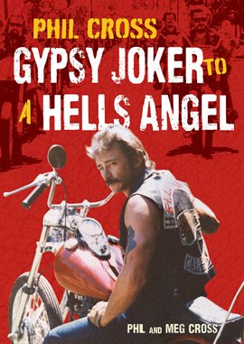 Cover image for Phil Cross: Gypsy Joker to a Hells Angel