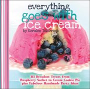 Everything goes with ice cream cover image