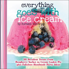 Everything Goes with Ice Cream