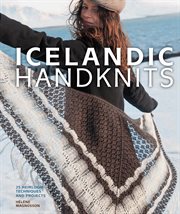 Icelandic handknits : 25 heirloom techniques and projects cover image