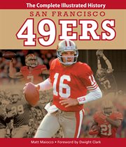 San Francisco 49ers : the complete illustrated history cover image