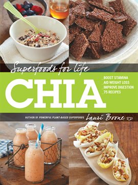 Cover image for Superfoods for Life, Chia