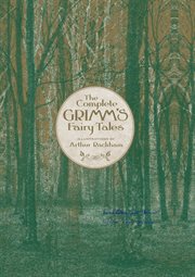 The complete Grimm's Fairy Tales cover image