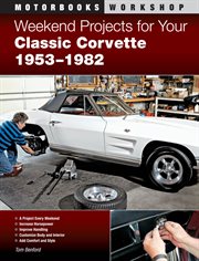 Weekend projects for your classic Corvette 1953-1982 cover image