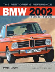 The restorer's reference, BMW 2002 1968-1976 cover image