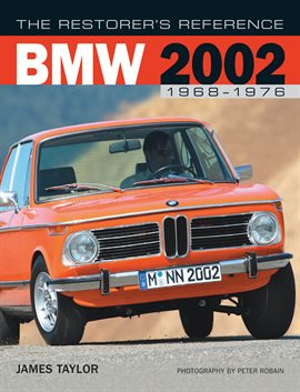 Cover image for The Restorer's Reference BMW 2002 1968-1976
