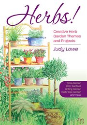 Herbs!: creative herb garden themes and projects cover image