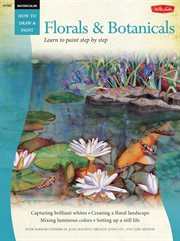 Florals & botanicals: learn to paint step by step cover image