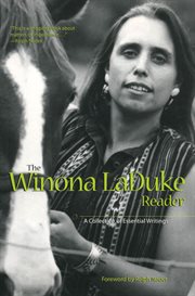 The Winona LaDuke reader: a collection of essential writings cover image