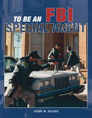 To be an FBI special agent cover image