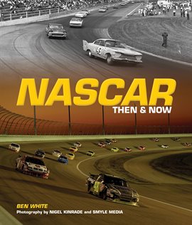 Cover image for NASCAR Then And Now