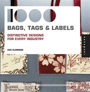 1000 bags, tags & labels : distinctive designs for every industry cover image