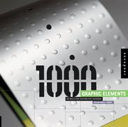 1000 graphic elements : special details for distinctive designs cover image