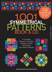 1,001 symmetrical patterns : a complete resource of pattern designs created by evolving symmetrical shapes cover image