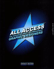 All access : the making of thirty extraordinary graphic designers cover image