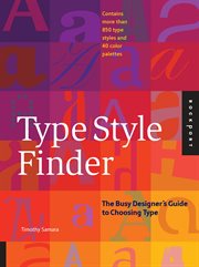 Type style finder : the busy designer's guide to choosing type cover image