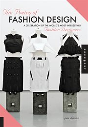 The poetry of fashion design : a celebration of the world's most interesting fashion designers cover image