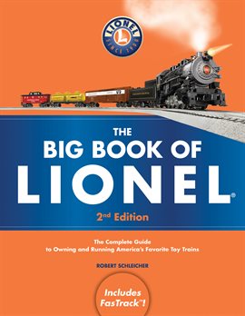 Link to The Big Book of Lionel by Robert Schleicher in Hoopla