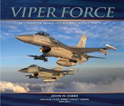 Viper Force: 56th Fighter Wing : to fly and fight the F-16 cover image