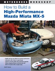 How to build a high-performance Mazda Miata MX-5 cover image
