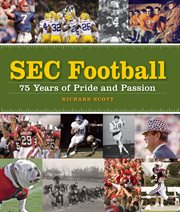 SEC football: 75 years of pride and passion cover image