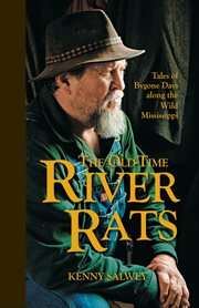 The old-time river rats: tales of bygone days along the wild Mississippi cover image
