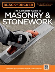 The complete guide to masonry & stonework: updated with new products & techniques cover image