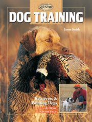 Dog training: retrievers and pointing dogs cover image