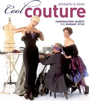 Cool couture: construction secrets for runway style cover image