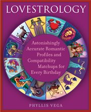 Lovestrology: astonishingly accurate romantic profiles and compatibility matchups for every birthday cover image