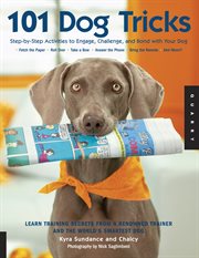 The most amazing athletic dog tricks: step-by-step activities to engage, challenge, and bond with your dog cover image