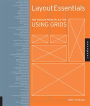 Layout essentials : 100 design principles for using grids cover image