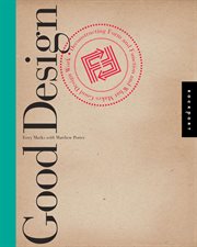 Good design : deconstructing form and function, and what makes good design work cover image