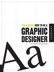 Field Guide : how to be a graphic designer cover image