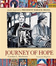 Journey of hope : quilts inspired by President Barack Obama cover image