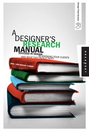 A designer's research manual : succeed in design by knowing your clients and what they really need cover image