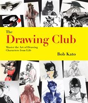 The drawing club handbook : mastering the art of drawing characters from life cover image