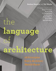 The language of architecture : 26 principles every architect should know cover image