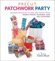 Patchwork bags from precuts: basics plus 5 projects cover image