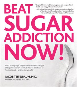 Imagen de portada para The Complete Guide to Beating Sugar Addiction