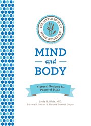 Mind and body: natural recipes for peace of mind cover image