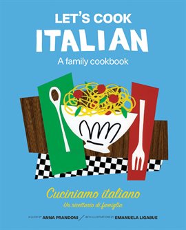 Cover image for Let's Cook Italian, A Family Cookbook