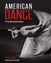 American dance : the complete illustrated history cover image