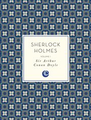The new annotated Sherlock Holmes, Volume 1 cover image